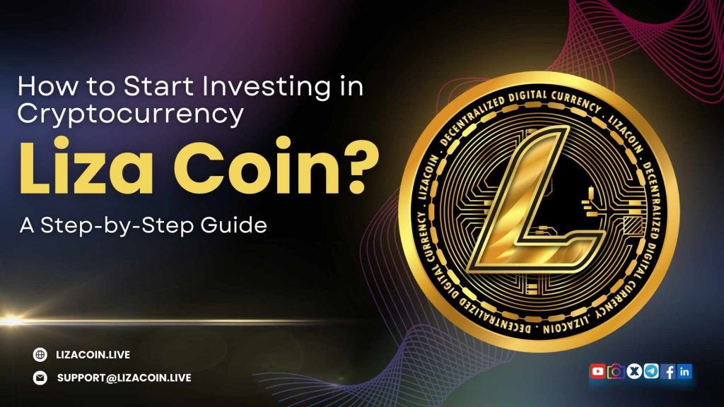 How to Start Investing in Cryptocurrency: A Step-by-Step Guide