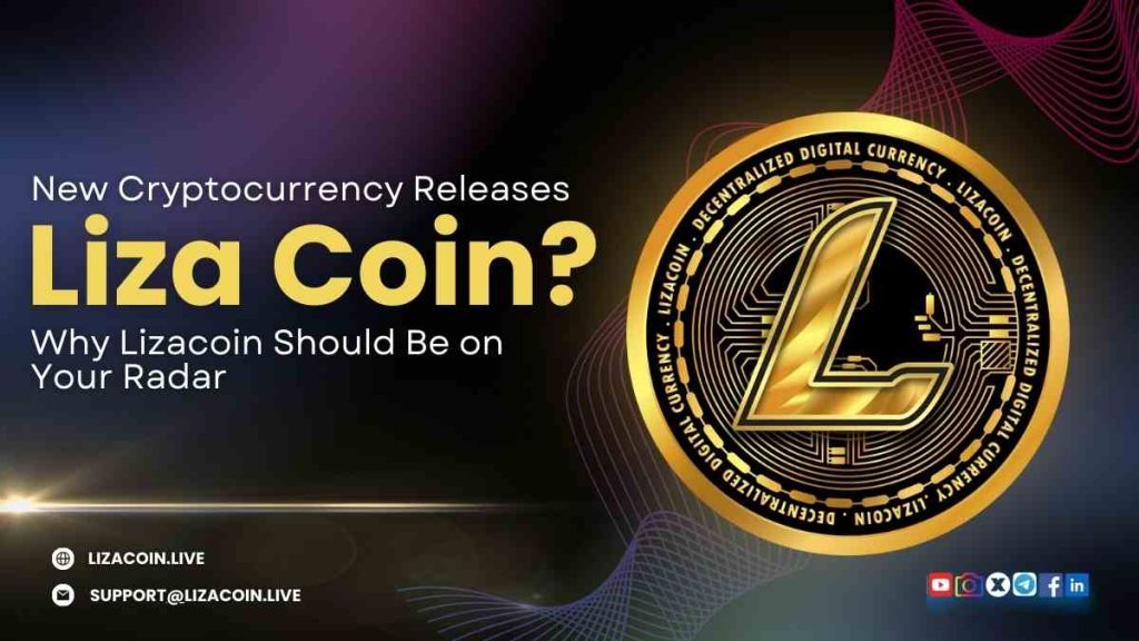 New Cryptocurrency Releases: Why Lizacoin Should Be on Your Radar